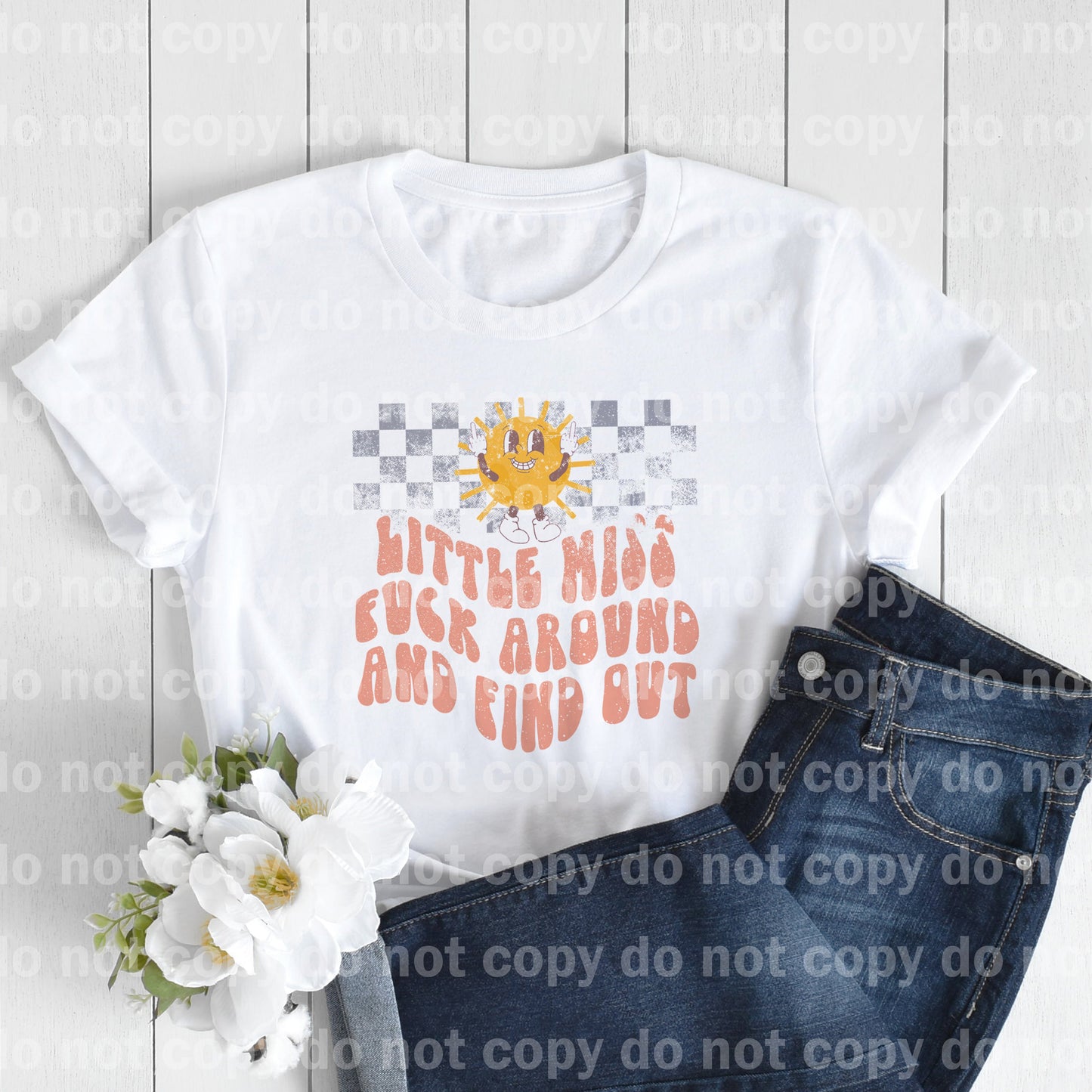 Little Miss Fuck Around And Find Out Distressed Dream Print or Sublimation Print