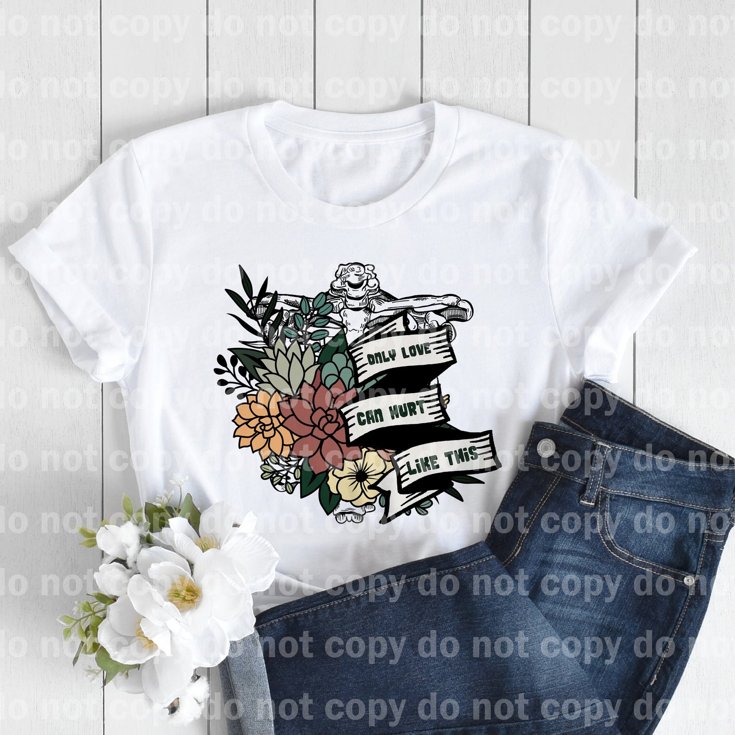 Only Love Can Hurt Like This Floral Skeleton Dream Print or Sublimation Print