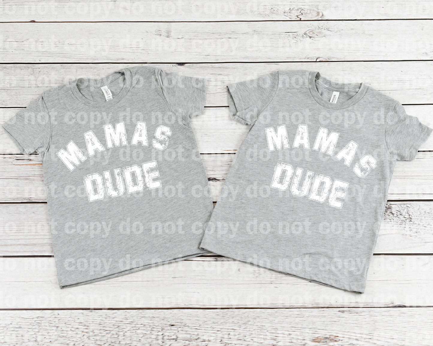 Mamas Dude Distressed Black/White Dream Print or Sublimation Print