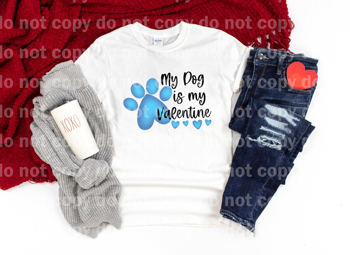 My Dog Is My Valentine Blue Dream Print or Sublimation Print