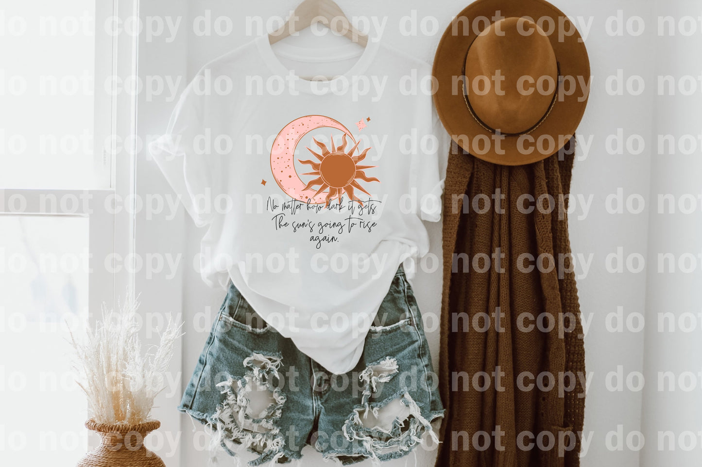 No Matter How Dark It Gets The Sun's Going To Rise Again Dream Print or Sublimation Print