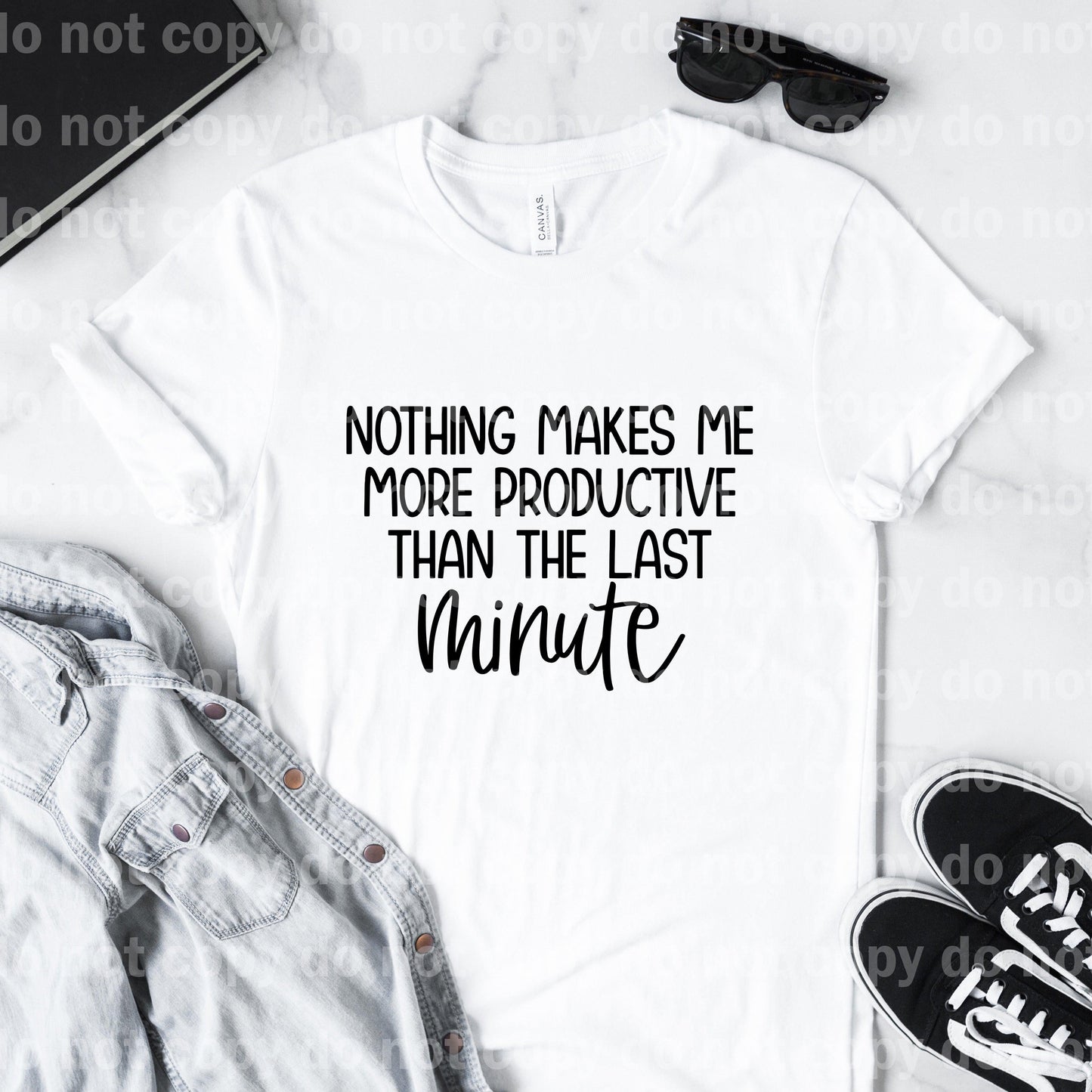 Nothing Makes Me More Productive Than The Last Minute Dream Print or Sublimation Print