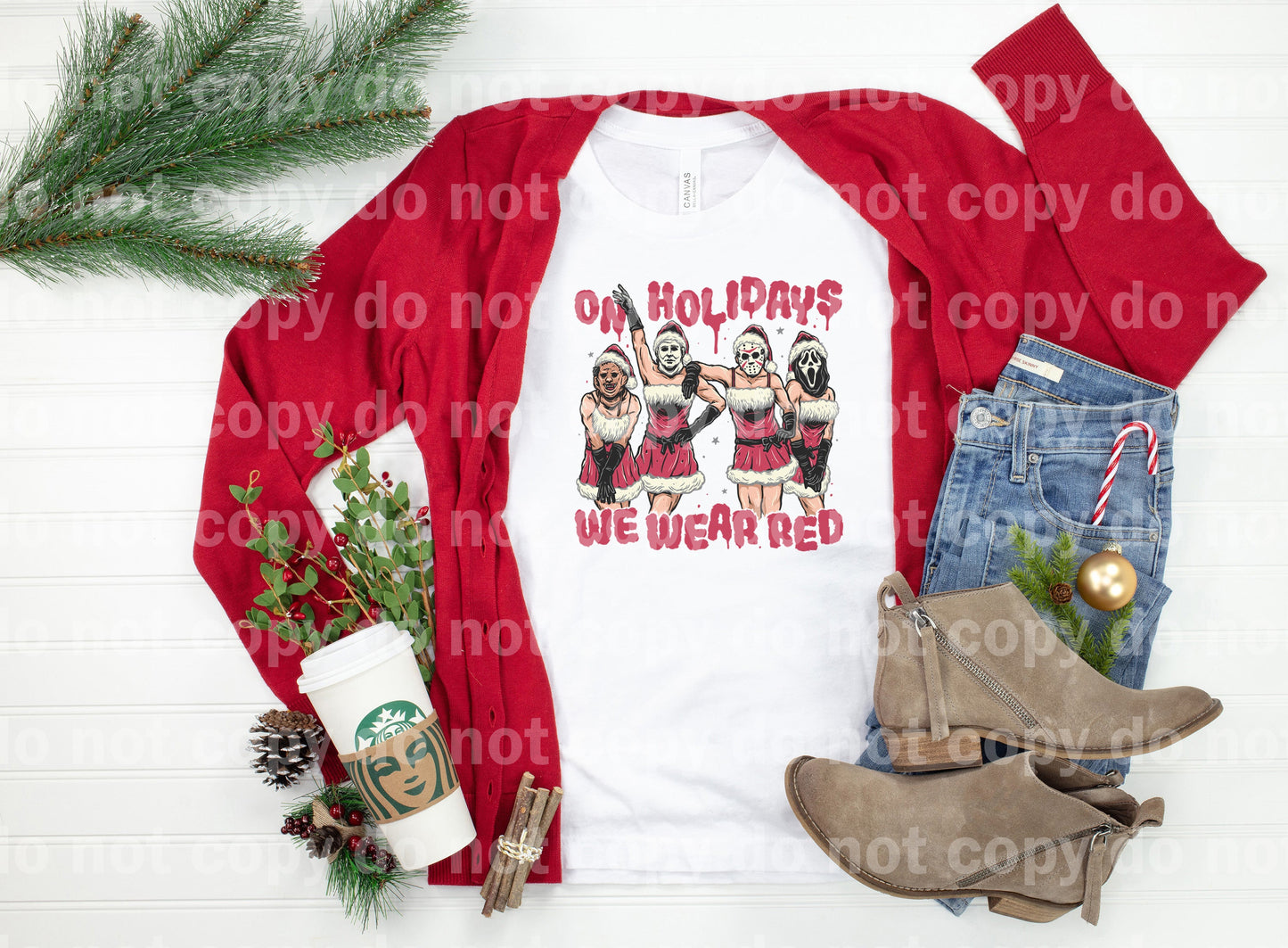 On Holidays We Wear Red Christmas Dream Print or Sublimation Print