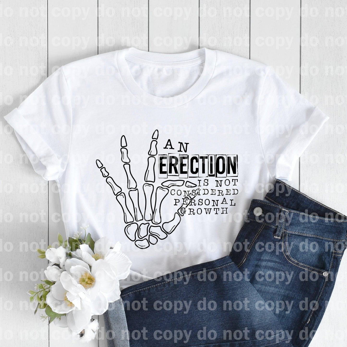 An Erection Is Not Considered Personal Growth Dream Print or Sublimation Print