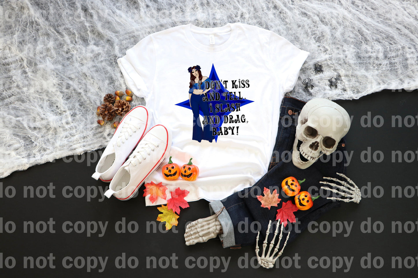 I Don't Kiss And Tell I Slash And Drag Baby Dream Print or Sublimation Print