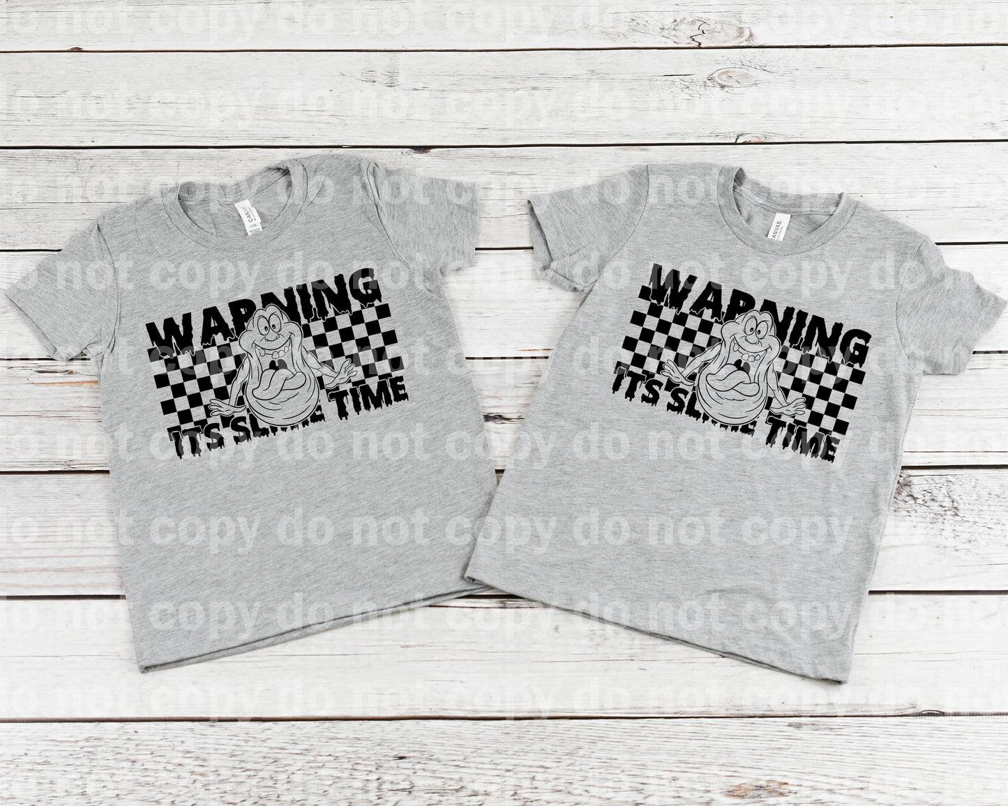 Warning It's Slime Time Full Color/One Color Dream Print or Sublimation Print