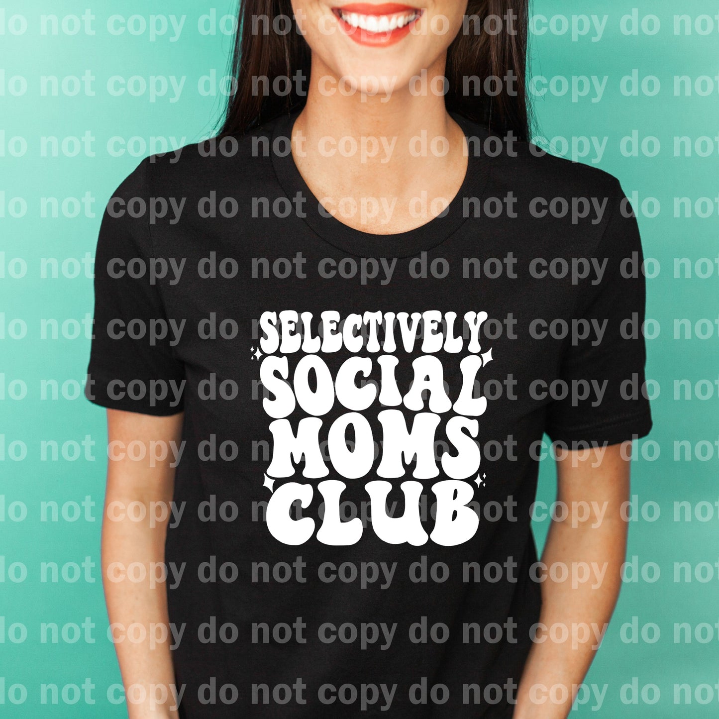 Selectively Social Moms Club Black/White Dream Print or Sublimation Print