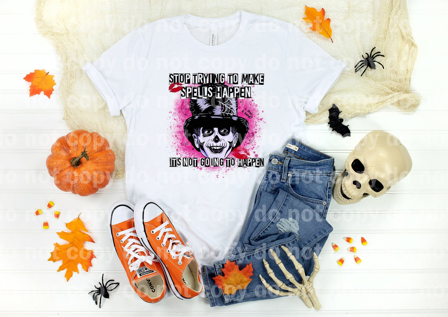 Stop Trying To Make Spells Happen It's Not Going To Happen Dream Print or Sublimation Print