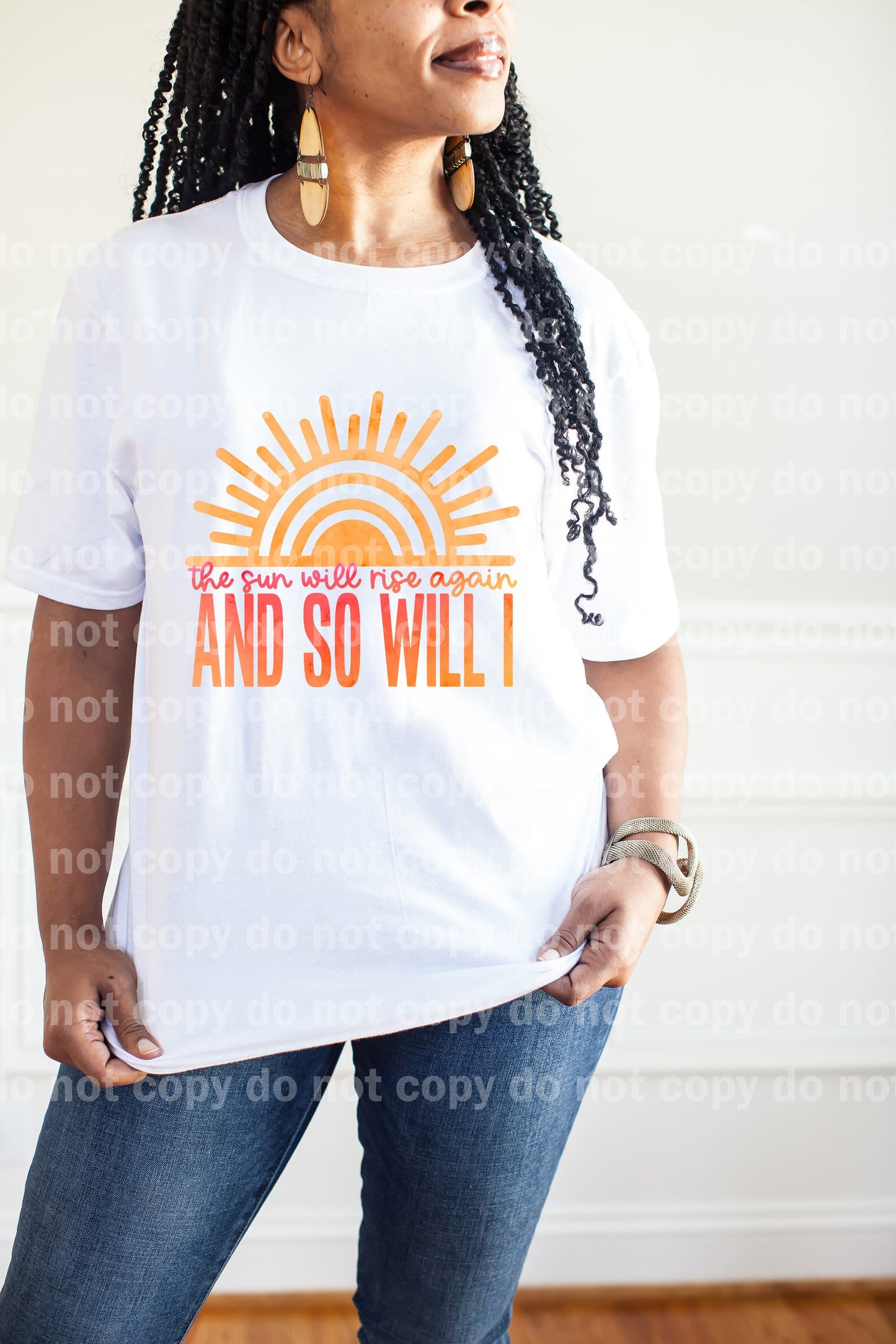The Sun Will Rise Again And So Will I Dream Print or Sublimation Print