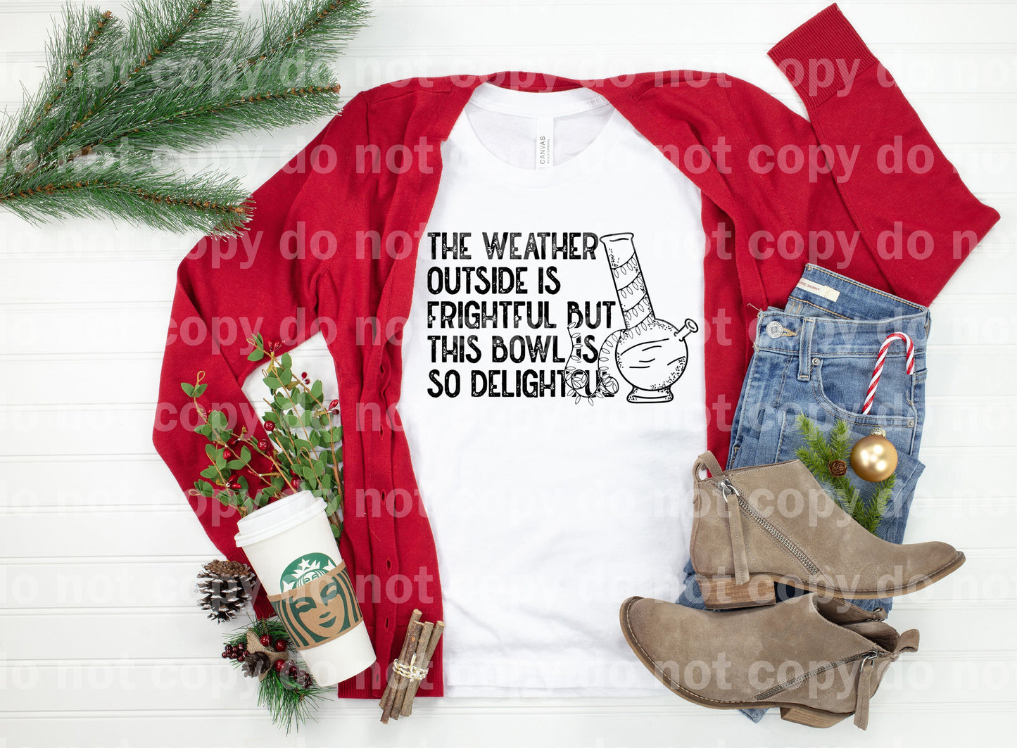 The Weather Outside Is Frightful But This Bowl Is Delightful Full Color/One Color Dream Print or Sublimation Print