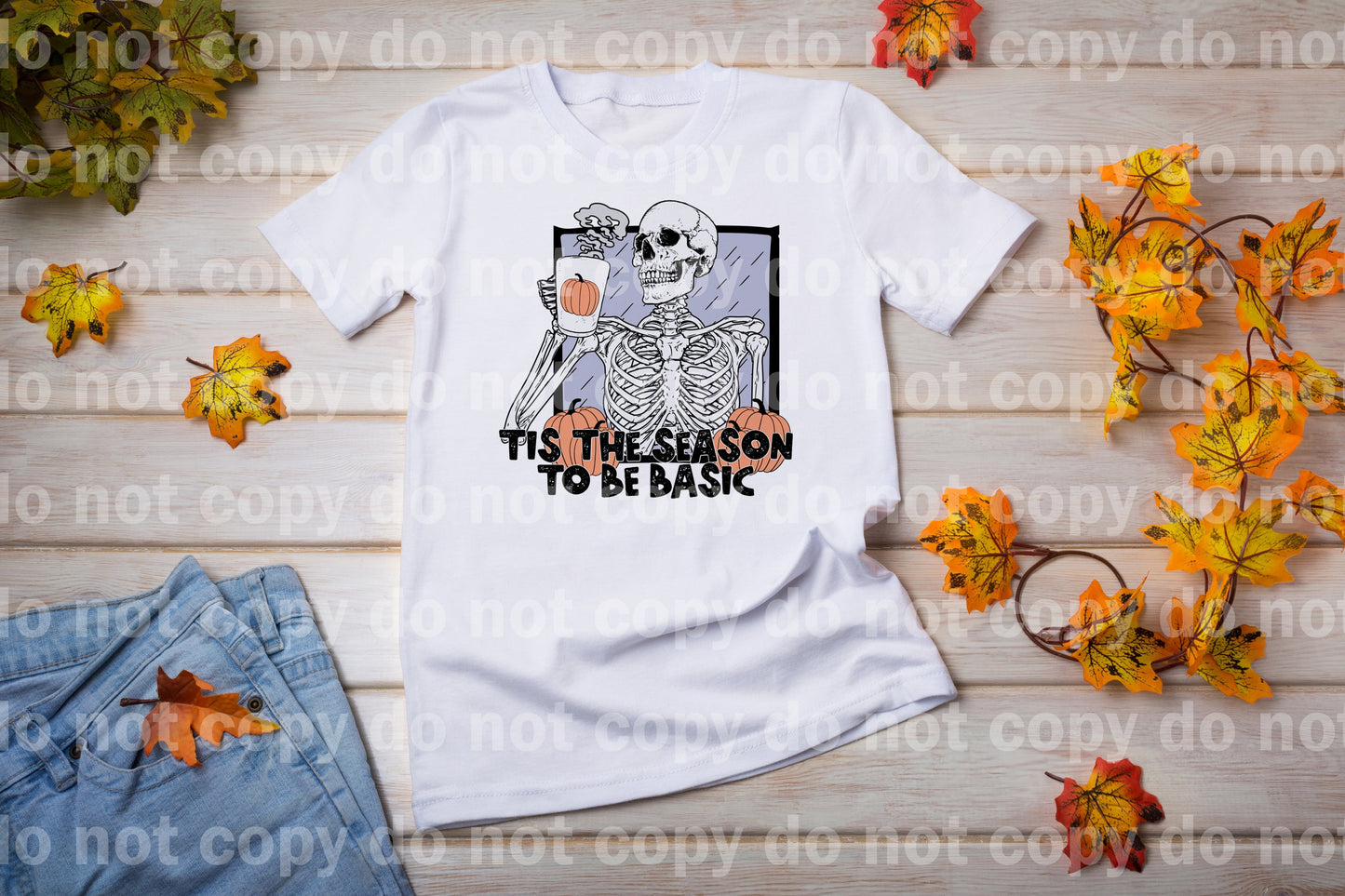 Tis The Season To Be Basic Dream Print or Sublimation Print