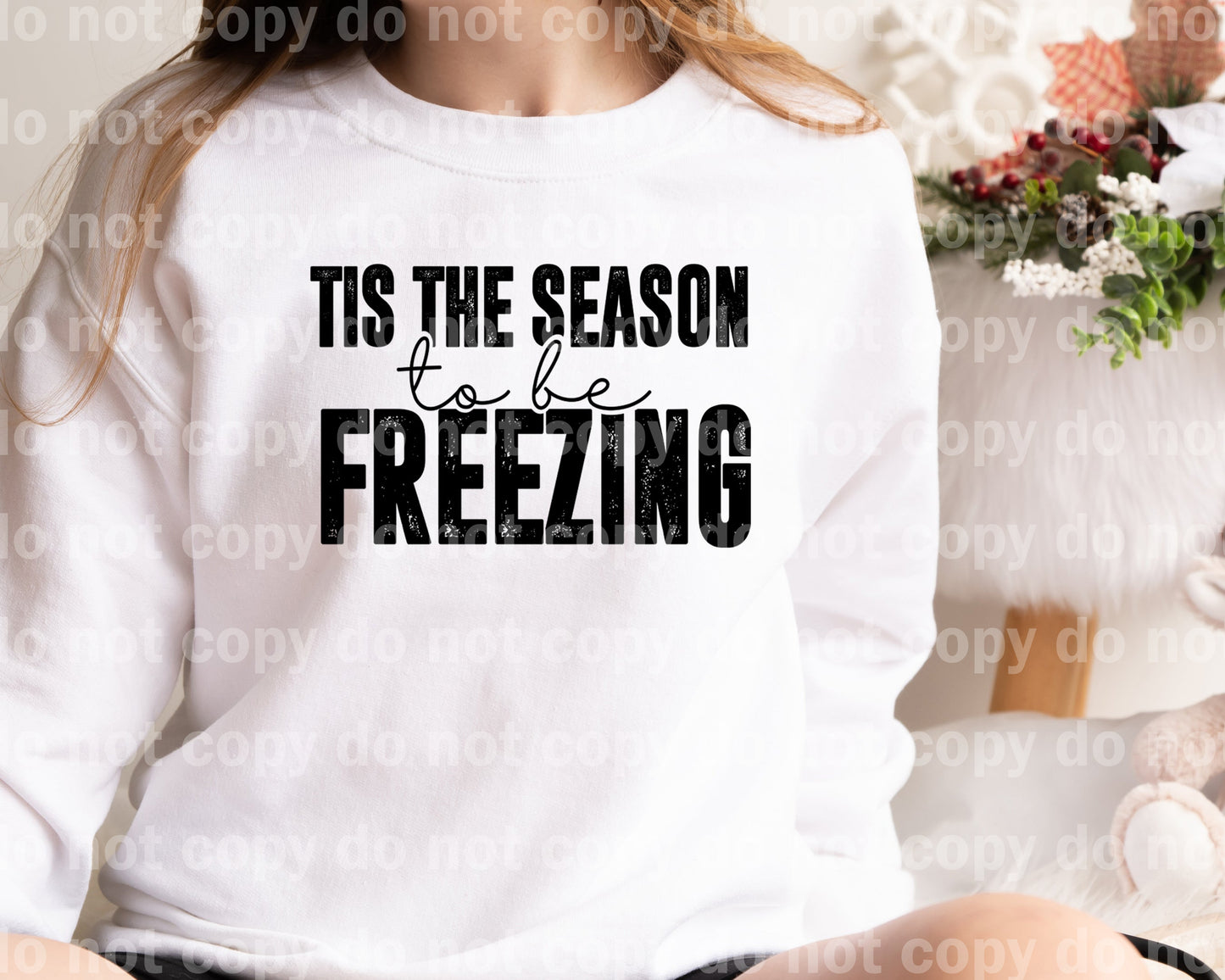 Tis The Season To Be Freezing Black Dream Print or Sublimation Print
