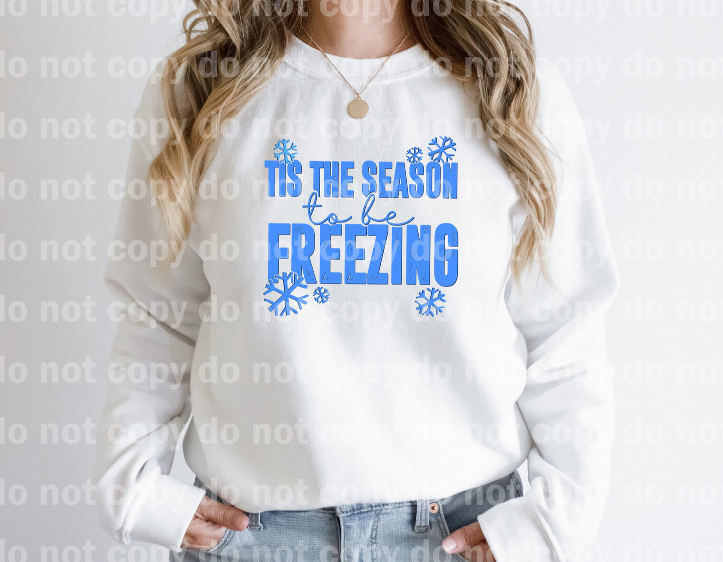 Tis The Season To Be Freezing Light Blue Dream Print or Sublimation Print