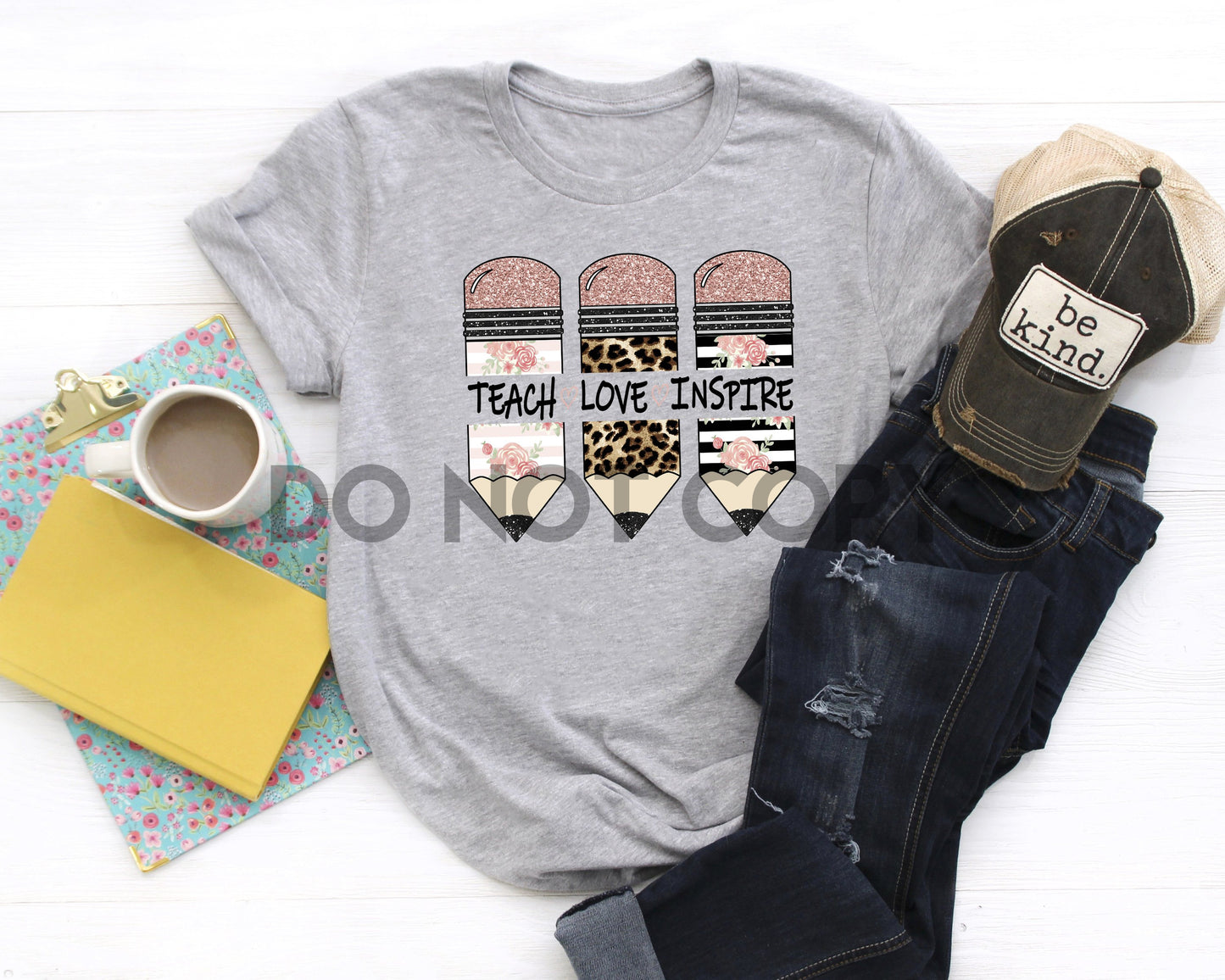 Teach Love Inspire Pencils Dream Print or Sublimation Print