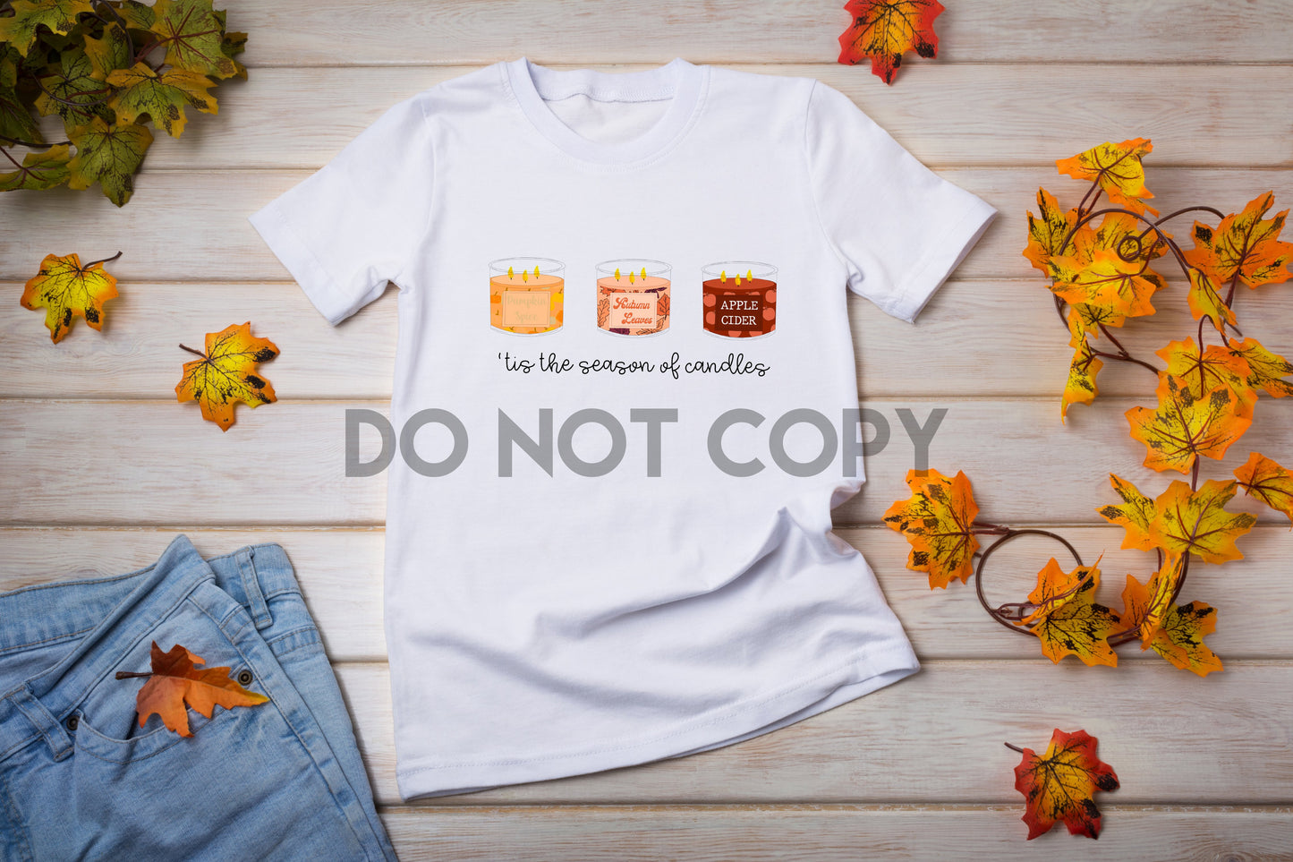'Tis the Season of Candles - Pumpkin Spice, Autumn Leaves, Apple Cider Sublimation print