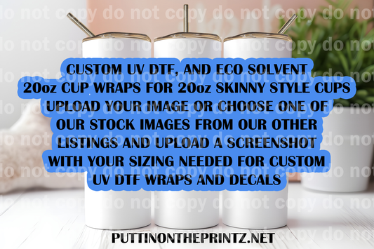 Custom 20oz Cup Wrap - upload your image or choose one of our stock designs