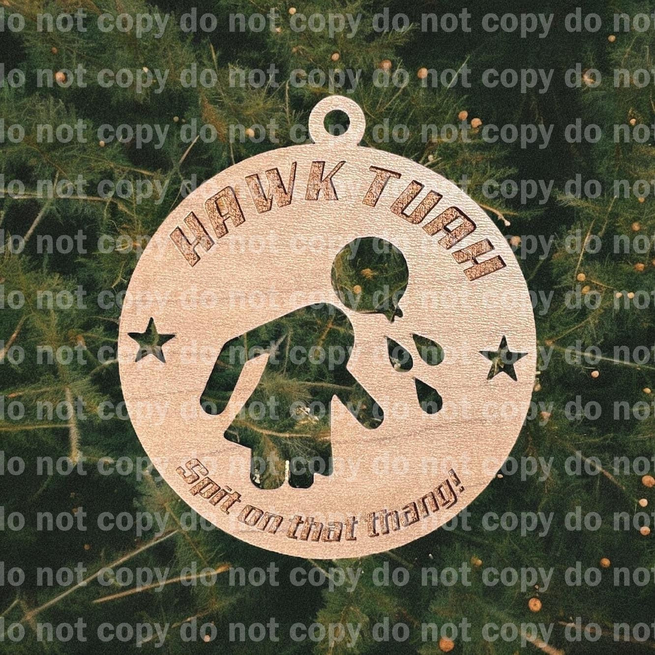 Hawk tuah engraved ornament Laser Made