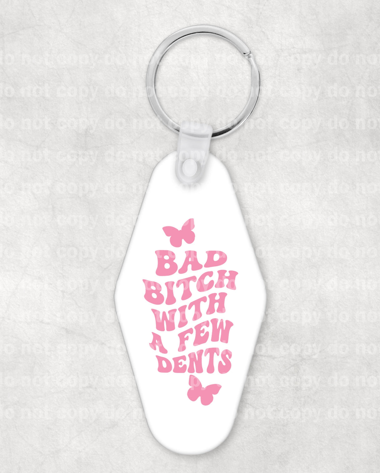Bad Bitch With A Few Dents Keychain UV DTF Eco solvent or sublimation transfer 1 x 2