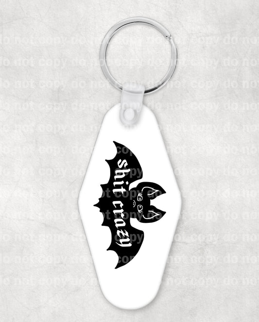 Bat Shit Crazy Keychain UV DTF Eco solvente o transferencia por sublimación 1.1 x 2