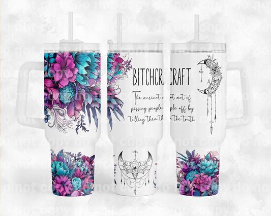Bitchcraft with Bottom Option 40oz Cup Wrap
