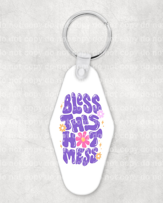 Bless This Hot Mess Keychain UV DTF Eco solvent or sublimation transfer 1.1 x 1.8