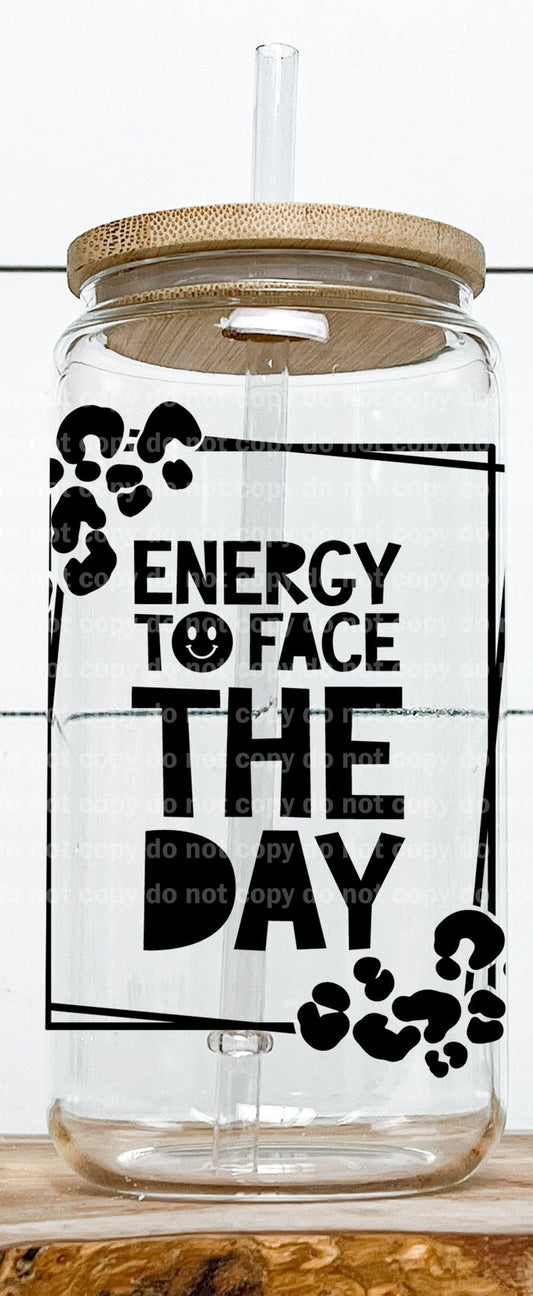 Energy To Face The Day Decal 3.4 x 4.2