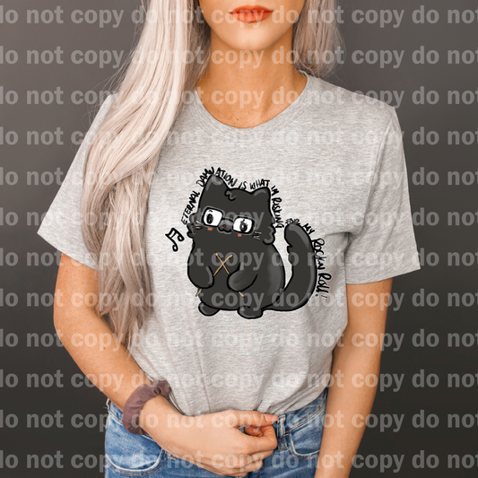 Eternal Damnation Is What I'm Risking For My Rock N Roll Cat