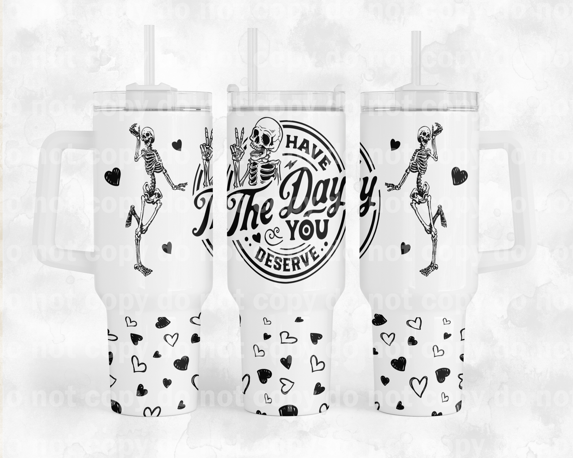 Have The Day You Deserve Travel Mug