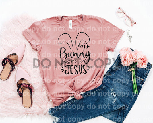 No Bunny Loves You Like Jesus Black Dream Print or Sublimation Print