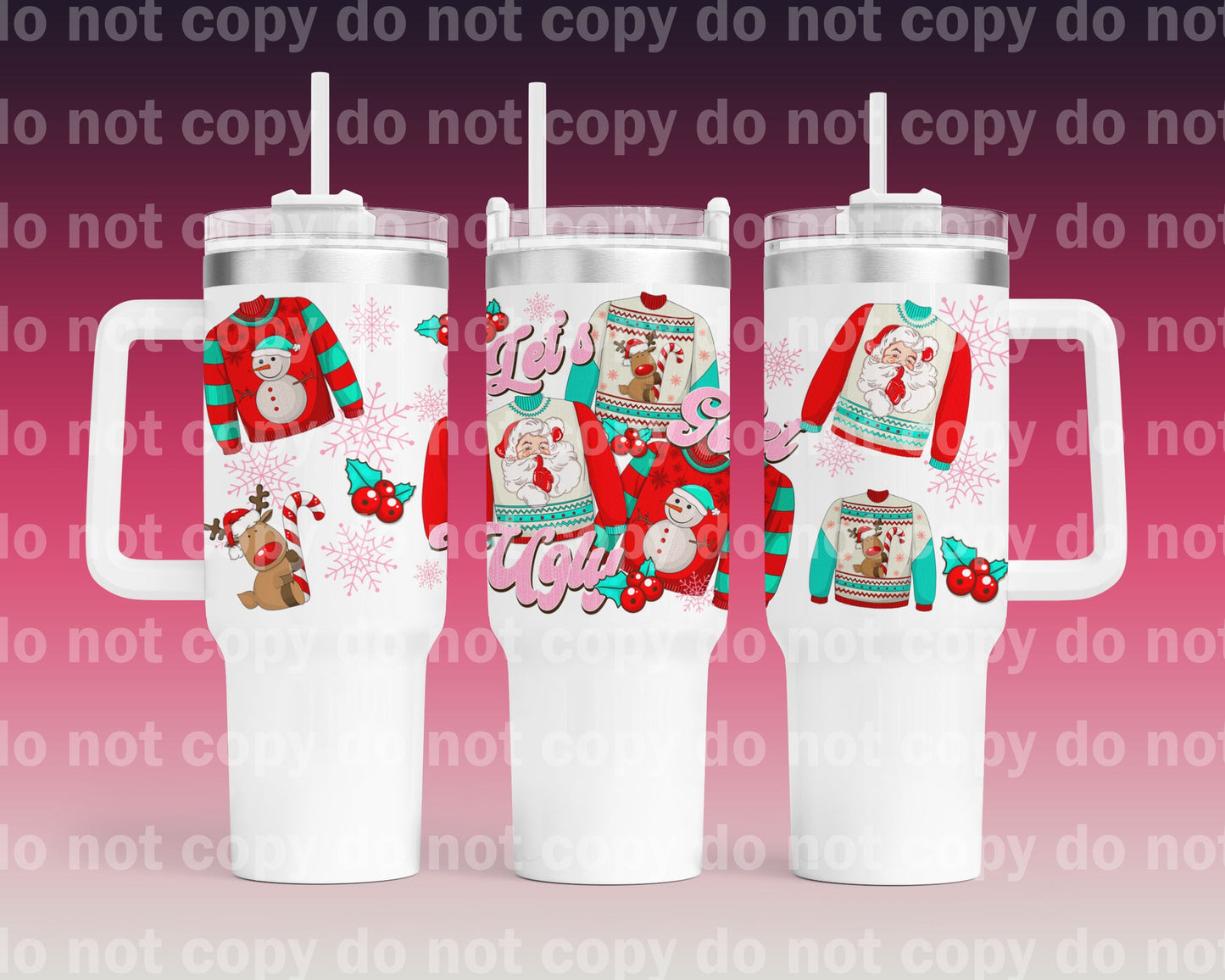 Let's Get Ugly Sweaters 40oz Cup Wrap