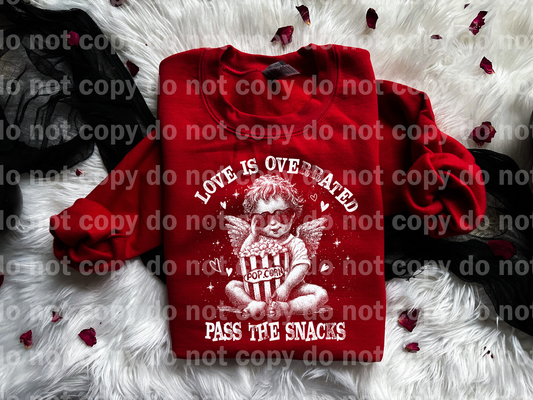 Love Is Overrated Pass The Snacks