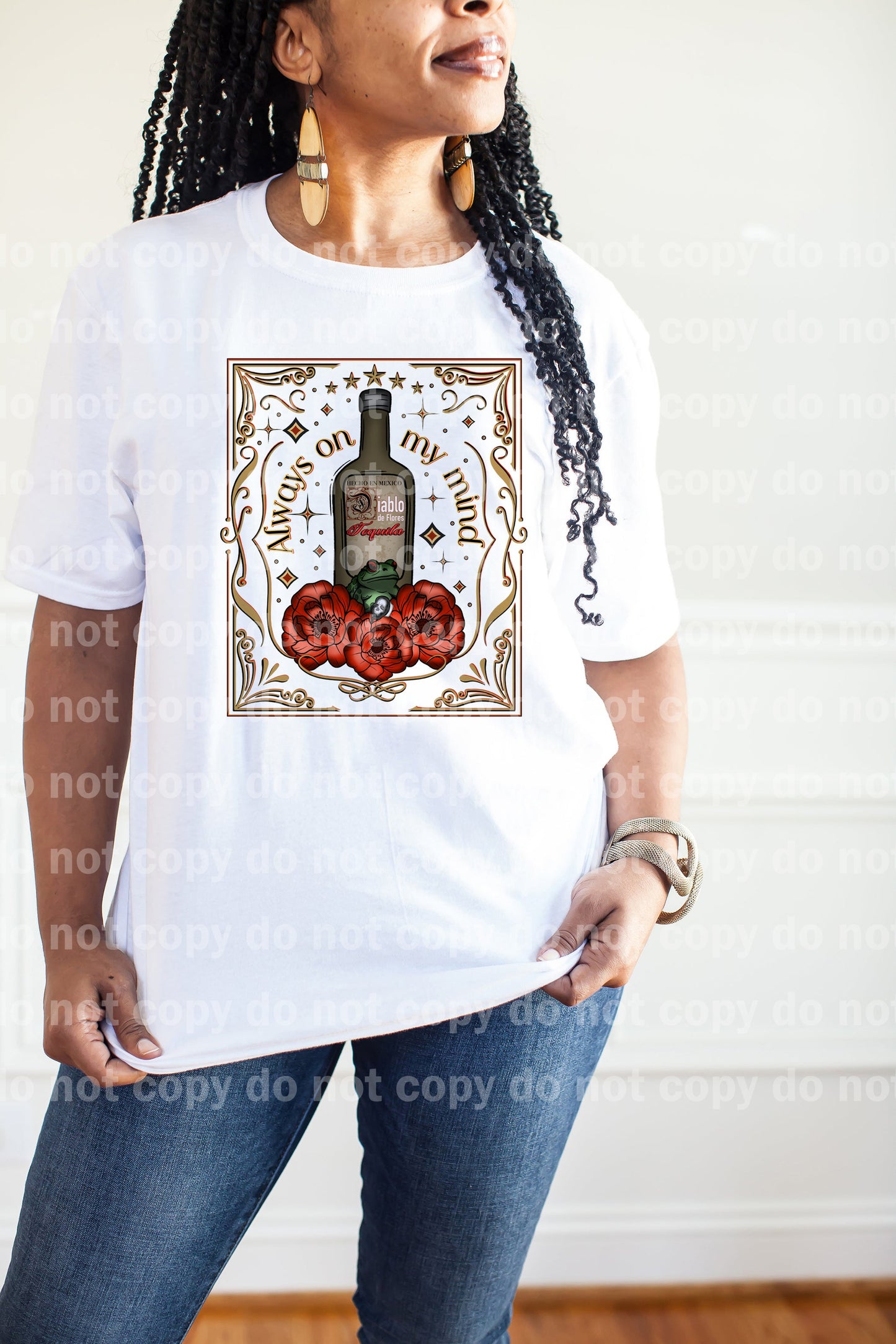 Always On My Mind Tequila with Optional Sleeve Design Dream Print or Sublimation Print
