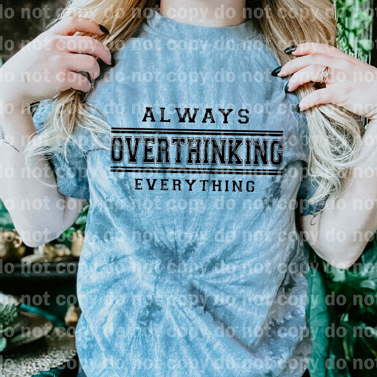 Always Overthinking Always Overthinking Everything Dream Print or Sublimation Print ...