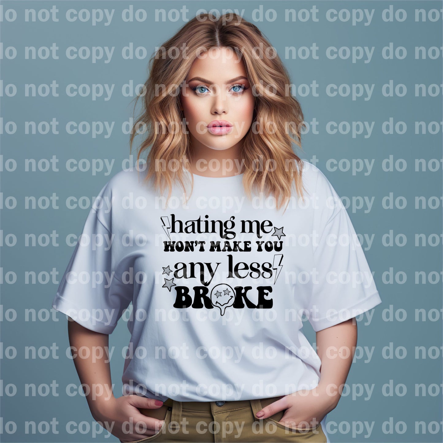 Hating Me Won't Make You Any Less Broke Black/White Dream Print or Sublimation Print