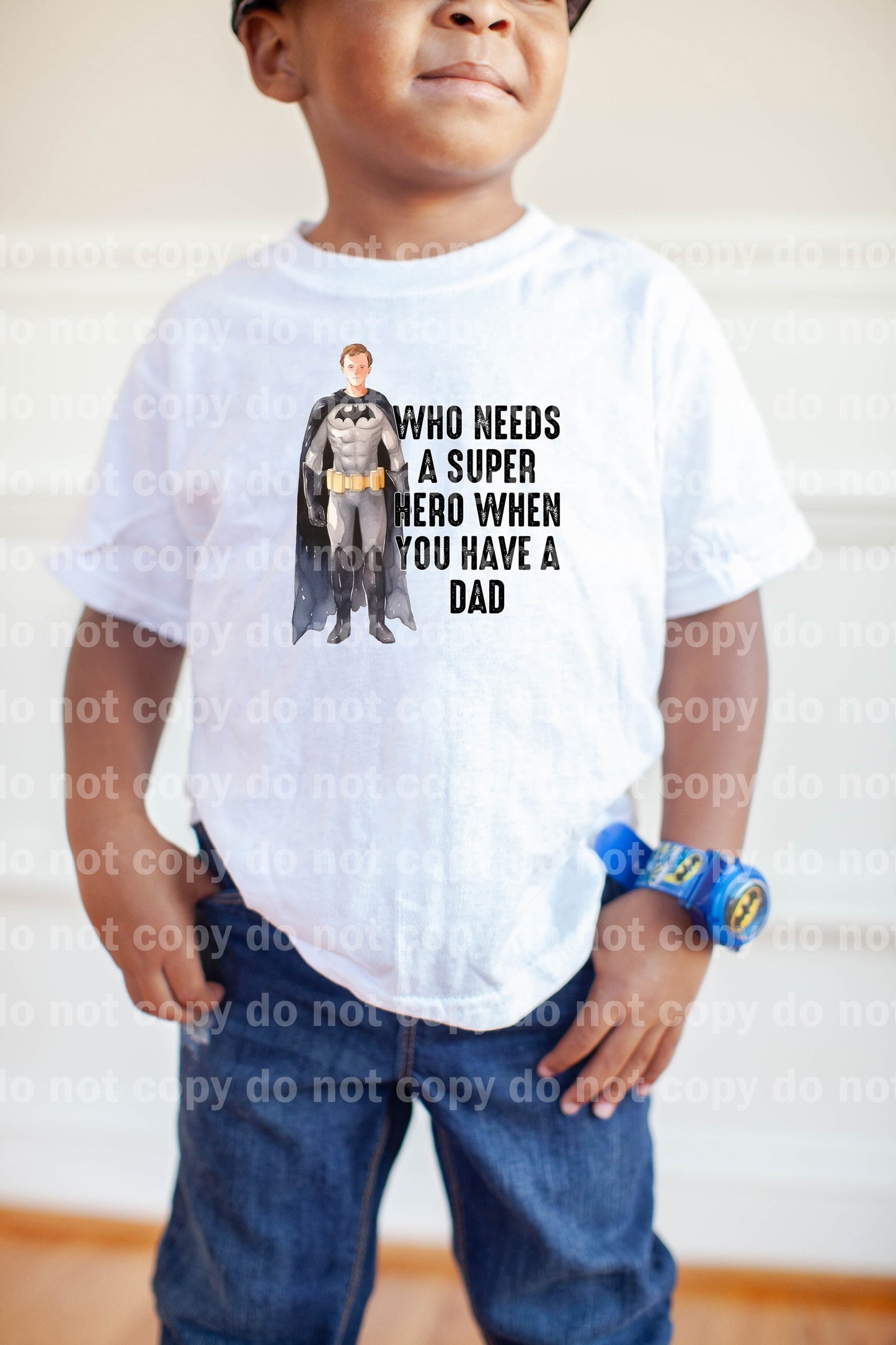 Who Needs A Superhero When You Have A Dad Bat Dad Dream Print or Sublimation Print