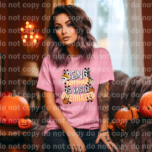 Being Normal Is Vastly Overrated Dream Print or Sublimation Print