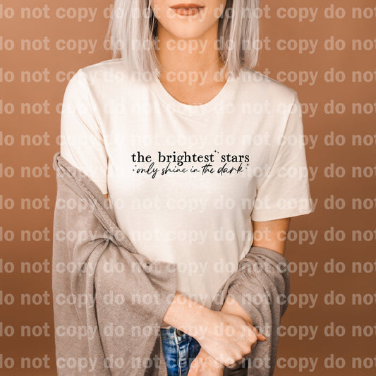 The Brightest Stars Only Shine In The Dark Black/White Dream Print or Sublimation Print