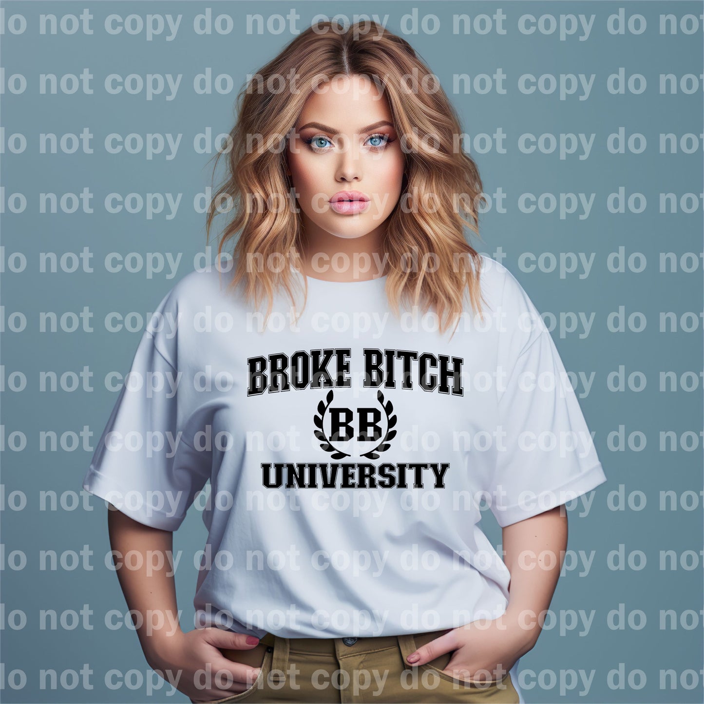 Broke Bitch University Distressed/Non Distressed Dream Print or Sublimation Print