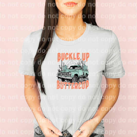 Buckle Up Buttercup Dream Print or Sublimation Print