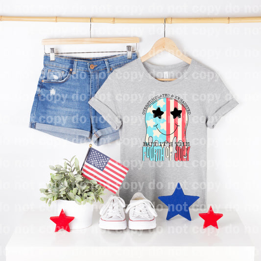 Overstimulated And Exhausted But It's The Fourth Of July Dream Print or Sublimation Print