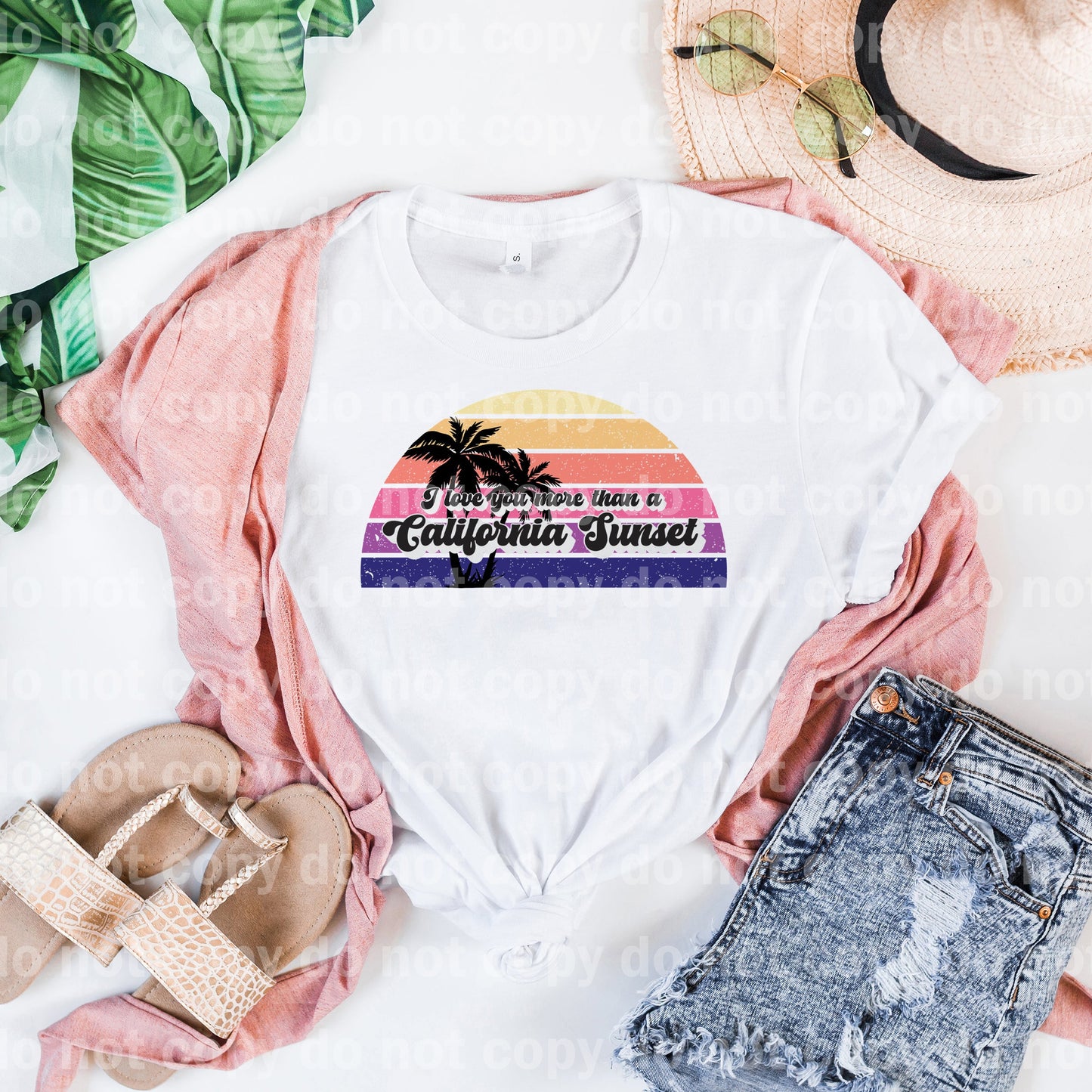 I Love You More Than A California Sunset Dream Print or Sublimation Print
