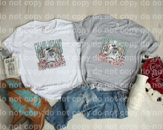 Chase Dreams Not Cowboys Dream Print or Sublimation Print
