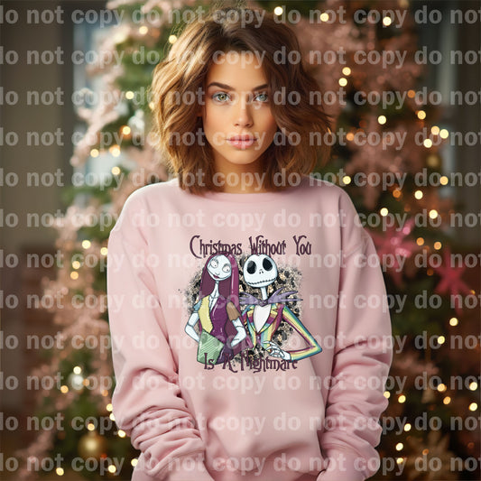 Christmas Without You Is A Nightmare Dream Print or Sublimation Print