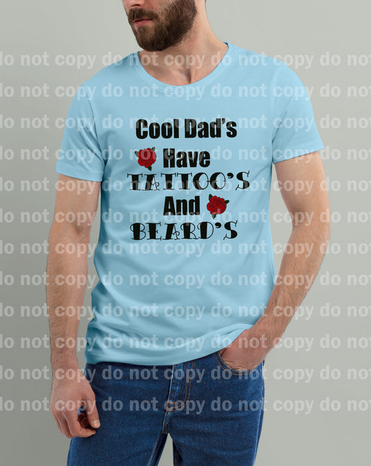 Cool Dad's Have Tattoo's And Beard's Dream Print or Sublimation Print