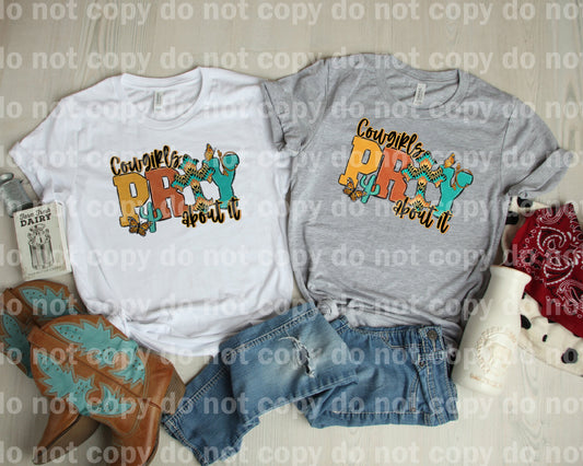 Cowgirls Pray About It Dream Print or Sublimation Print