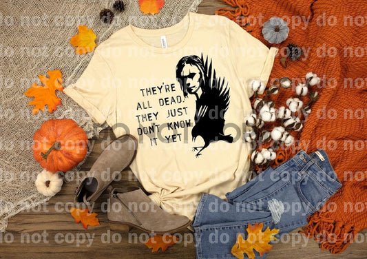 They’re all dead they just don’t know it yet Hand drawn Dream Print or Sublimation Print