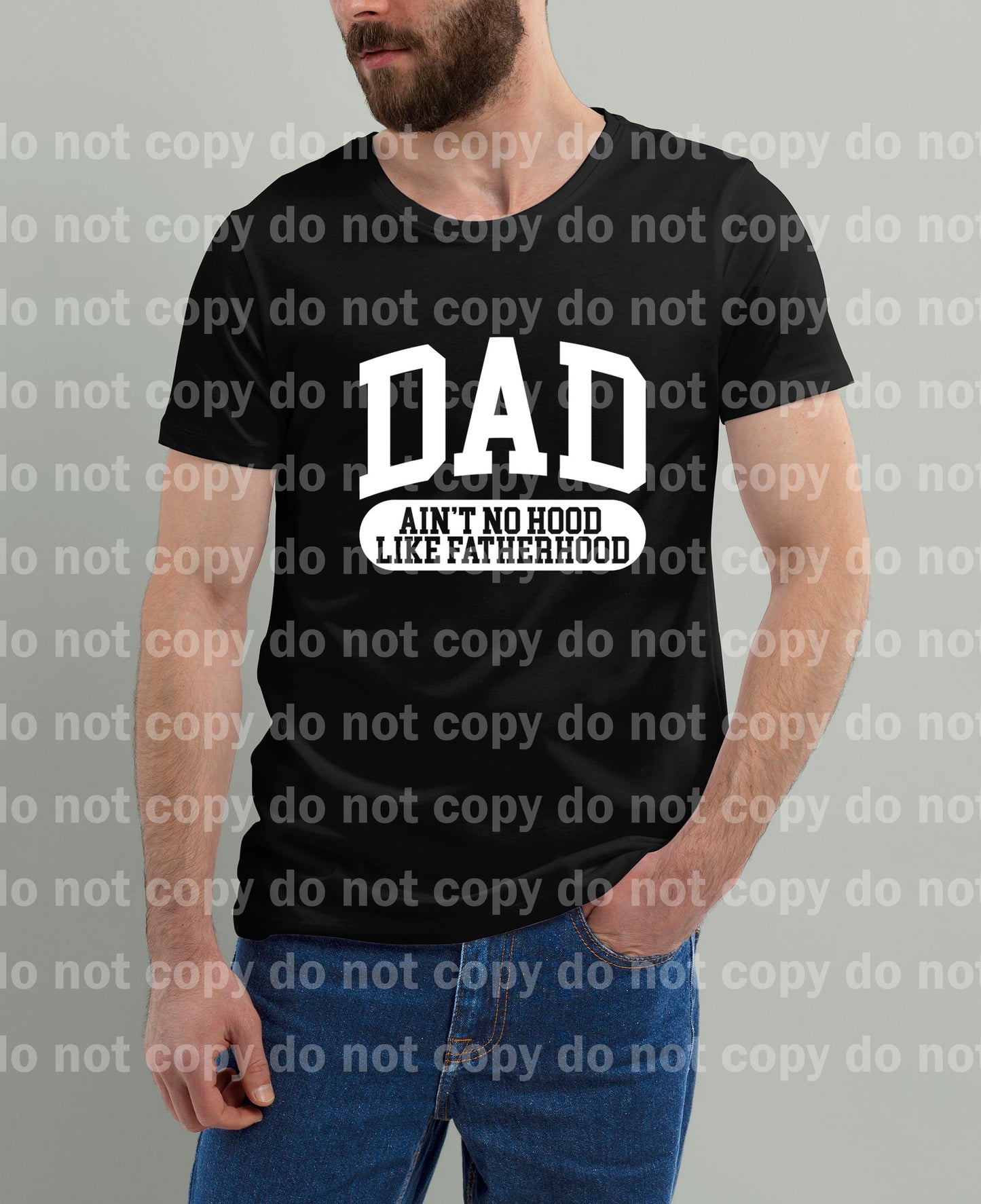 Dad Ain't No Hood Like Fatherhood Black/White Dream Print or Sublimation Print