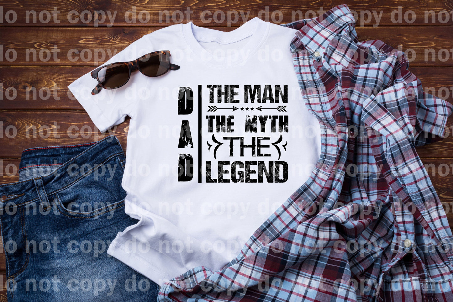 Dad The Man The Myth The Legend BLACK or WHITE Dream Print or Sublimation Print