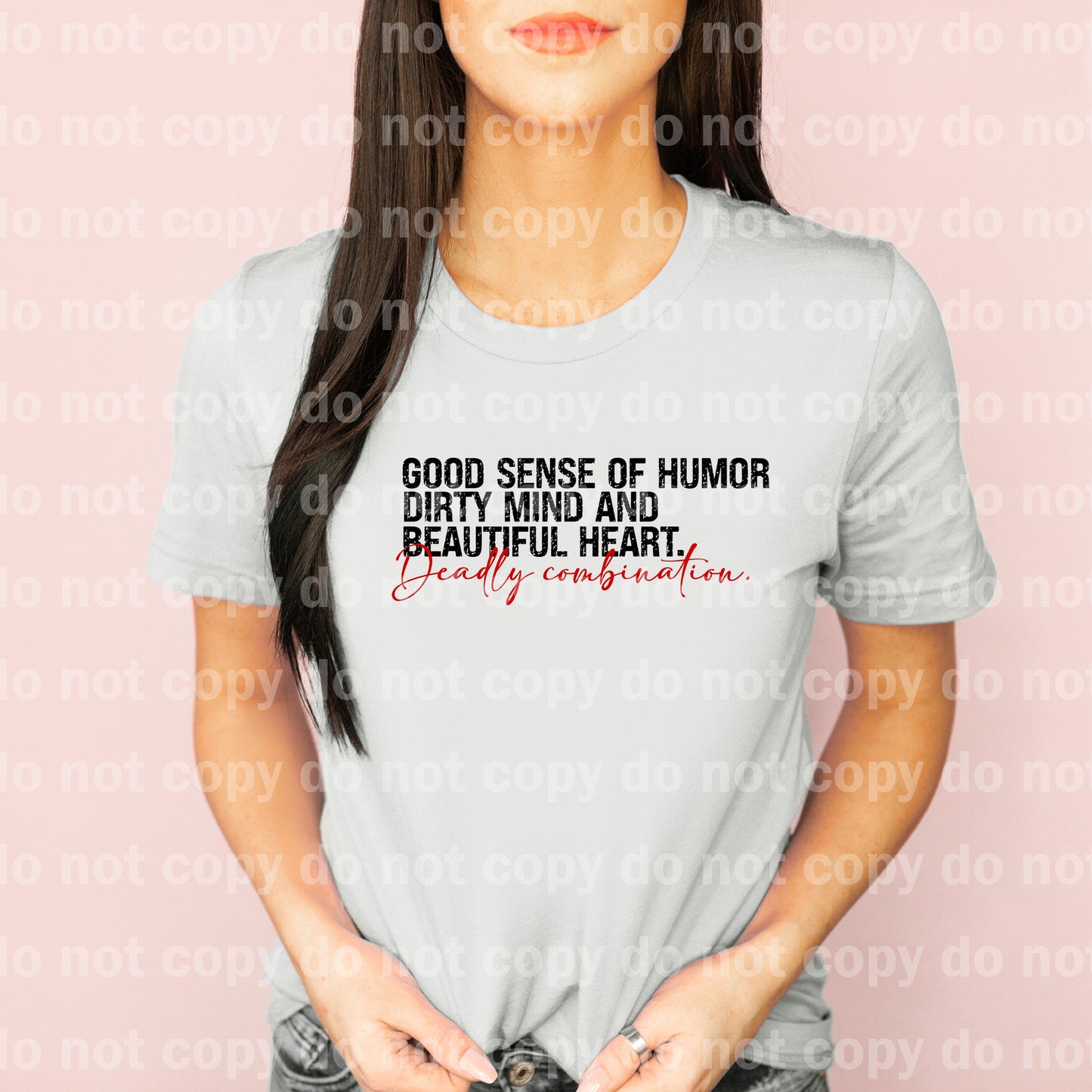Good Sense Of Humor Dirty Mind And Beautiful Heart Deadly Combination Dream Print or Sublimation Print