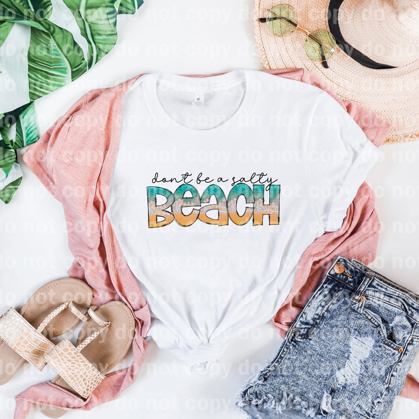 Don't Be A Salty Beach Dream Print or Sublimation Print